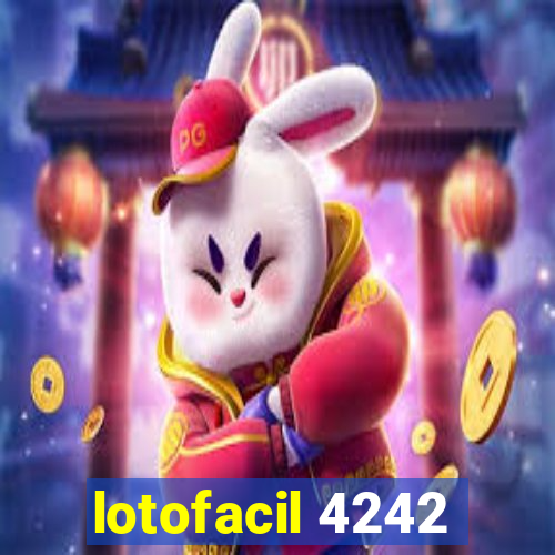 lotofacil 4242